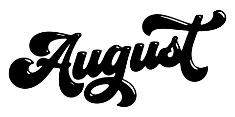 Word ‘August’ written in stylized retro bubble script lettering