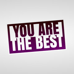 you are the best sticker