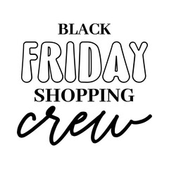 Black Friday Shopping Crew SVG