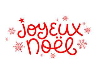 JOYEUX NOEL (HAPPY CHRISTMAS in French) red and white card with monoline lettering and snowflake motifs © HowLettery Studio