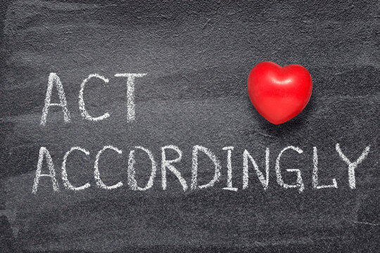 act accordingly heart