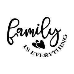 Family Is Everything SVG
