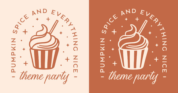 Pumpkin spice and everything nice theme party quotes for invitation social media post decor sticker. Birthday girl cupcake cake fall season themed food aesthetic vector printable design cut file.