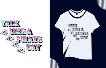 talk like a pirate day vector trendy word t shirt design
