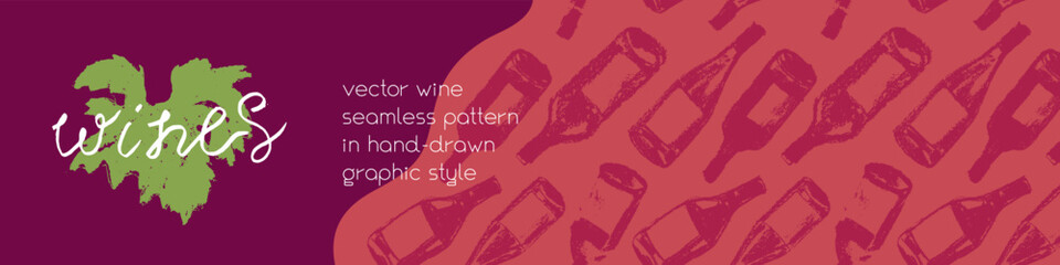Template wine banner with red wine bottles pattern seamless. Hand-drawn coal sketches of red wine and white wine in vector. Winery frame design, grape alcohol pattern.