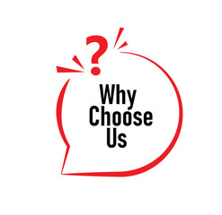 why choose us text information sign