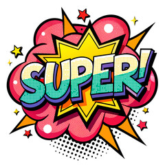 Super, Font expression pop art. Comic speech bubble. Vector illustration.