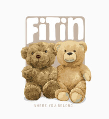 fit in slogan with bear doll friends in square frame vector illustration
