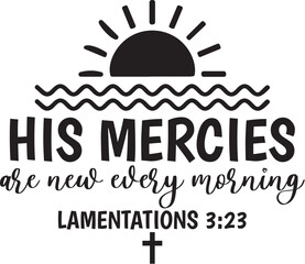 His Mercies Are New Every Morning