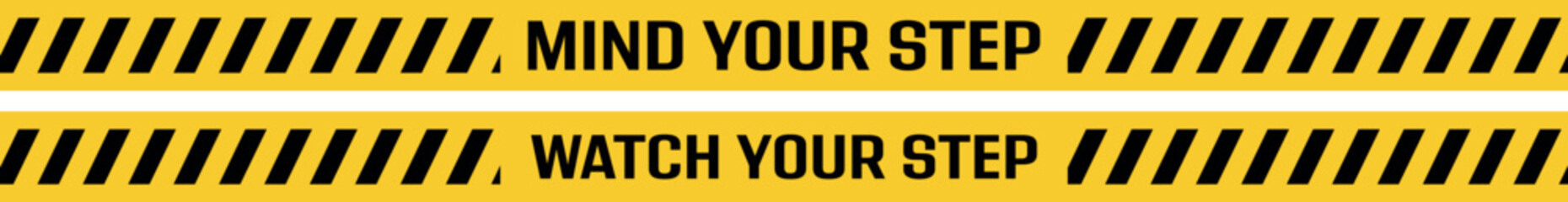 watch your step text information sign	