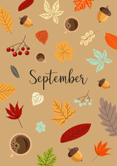 Autumn september poster on brown background with red, orange, yellow, gray, green leaves, hot drink, acorns for posters, banners, wallpapers