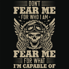 Don't fear me for who i am fear me motorcycle riding retro graphics tshirt design