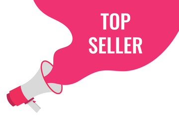 top seller button, banner, label, template for website. top seller text with colorful megaphone icon
