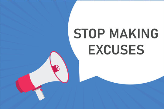 stop making excuses button, banner, label, template for website. stop making excuses text with colorful megaphone icon
