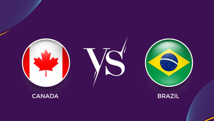  Canada vs brazil broadcast template for social media. vector illustration