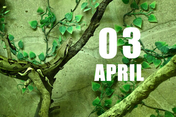 Calendar date on light green background with snake crawling on tree branch.  April 3 is the third ...