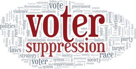 Voter Suppression word cloud conceptual design isolated on white background.