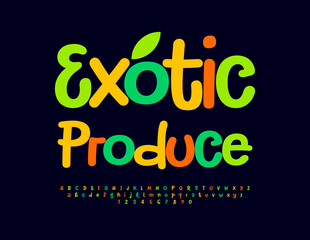 Vector bright signboard Exotic Produce. Playful Colorful Font. Bright Alphabet Letters and Numbers set.