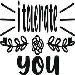 Obraz premium i tolrate you