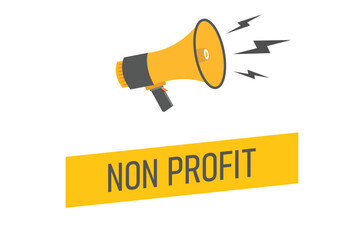 non profit button, banner, label, template for website. non profit text with colorful megaphone icon
