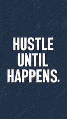 Fototapeta premium Hustle until it happens colorful background and text (T-shirt Design Motivational Quote, Illustration ,Typography)