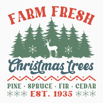 Farm fresh christmas trees pine spruce fir cedar est 1935 SVG retro t shirt design vector sublimation