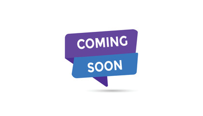 Coming soon button web banner templates. Vector Illustration 