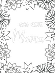 Mothers-Day Quotes Flower Coloring Page Beautiful black and white illustration for adult coloring book