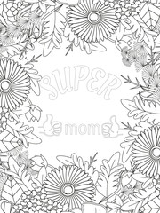 Mothers-Day Quotes Flower Coloring Page Beautiful black and white illustration for adult coloring book