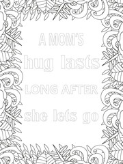 Mothers-Day Quotes Flower Coloring Page Beautiful black and white illustration for adult coloring book