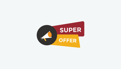 Super Offer button web banner templates. Vector Illustration