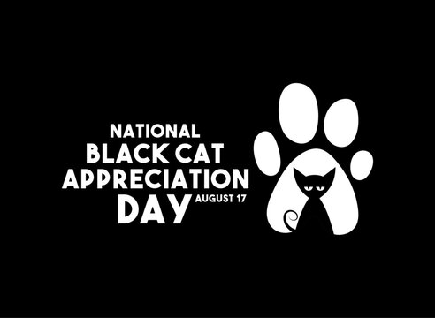 National Black Cat Appreciation Day. August 17. Black background. Flat design vector.