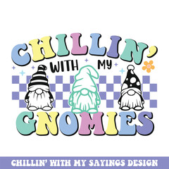 Chilling with my gnomies groovy retro