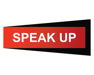  speak up button on white background. speak up button sign