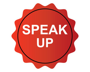  speak up button on white background. speak up button sign
