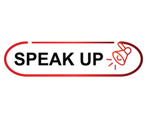  speak up button on white background. speak up button sign