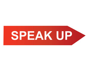  speak up button on white background. speak up button sign