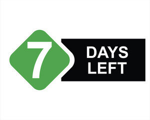 7 days left button on white background. 7 days left button sign