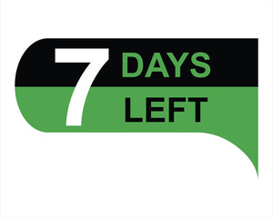 7 days left button on white background. 7 days left button sign