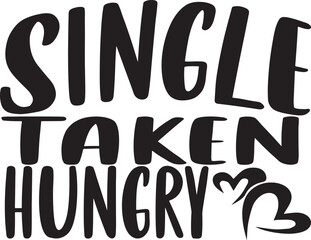 single taken hungry