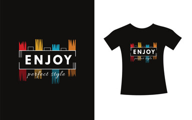    Enjoy t-shirt typography slogan design apparel for print modern type vector.