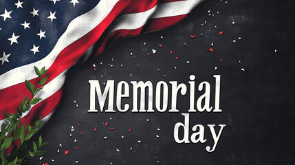Memorial Day Tribute - Honoring and Remembering Fallen Heroes