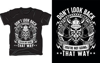 Fototapeta premium Don't look back you're not going that way vector art illustration t-shirt design