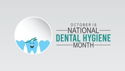 National Dental Hygiene month is observed every year on October.Holiday concept background, placard, banner design template Vector illustration background design.