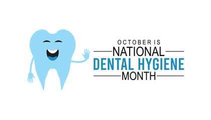 National Dental Hygiene month is observed every year on October.Holiday concept background, placard, banner design template Vector illustration background design.