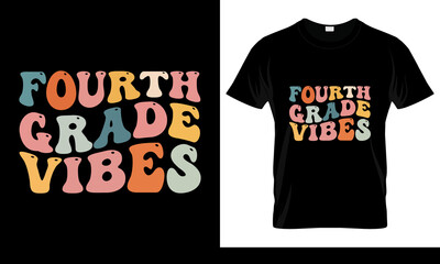 Fourth Grade Vibes - 4th Grade Team Retro 4th Day of School T-Shirt