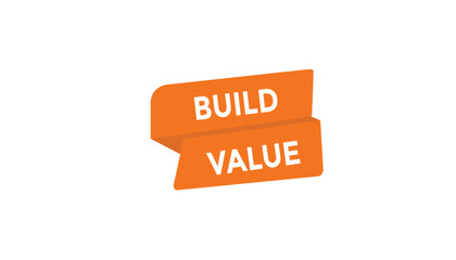Build value button web banner templates. Vector Illustration