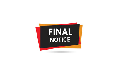 Final notice button web banner templates. Vector Illustration 
