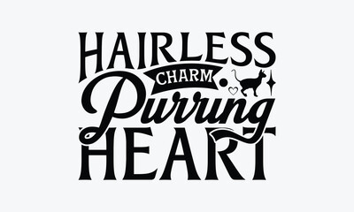Obraz premium Hairless Charm Purring Heart - Sphynx Cat T-Shirt Design, Handmade Calligraphy Vector Illustration, Bags, Posters, Cards, Isolated On White Background.