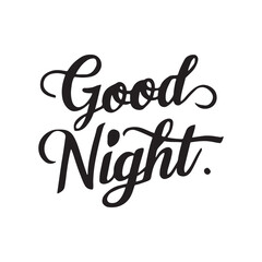 Good Night Vector calligraphy Design, typography design , lettering phrase good night